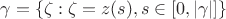 $$
\gamma  = \{ \zeta :\zeta  = z(s),s \in [0,|\gamma |]\} 
$$