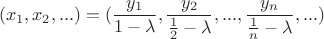 $$(x_1,x_2,...)=(\frac {y_1}{1-\lambda},\frac{y_2}{\frac{1}{2}-\lambda},...,\frac{y_n}{\frac{1}{n}-\lambda},...)$$