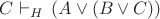 $C \vdash_{H}\, (A \vee(B \vee C))$