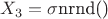 $X_3 = \sigma \text{nrnd()}$