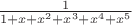 $\frac{1}{1+x+x^2+x^3+x^4+x^5}$ $\frac{1}{1+x+x^2+x^3+x^4+x^5}$
