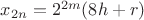 $x_{2n} = 2^{2m}(8h+r)$