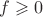 $f\geqslant 0$