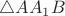 $\triangle AA_1 B$