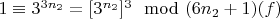$1\equiv 3^{3n_2}=[3^{n_2}]^3\mod (6n_2 +1)\engo(f)$