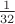 $\frac 1{32}$