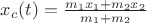 $x_c(t) = \frac{m_1 x_1 + m_2 x_2}{m_1+m_2}$