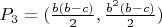 $P_3=(\frac{b(b-c)}{2},\frac{{b^2}(b-c)}{2})$