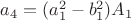 $a_4=(a_1^2-b_1^2)A_1$