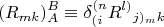 $$(R_{mk})^B_A\equiv \delta_{(i}^{(n}R^{l)}{}_{j)_mk}$$