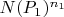 $N(P_1)^{n_1}$