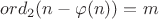 $ord_2(n - \varphi (n)) = m$