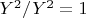 $Y^2/Y^2=1$