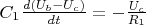 $C_1 \frac{d(U_b - U_c)}{dt} = - \frac{U_c}{R_1}$