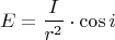 $$E = \frac I {r^2} \cdot \cos {i}$$