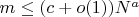 $m\le(c+o(1))N^a$