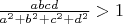 $\frac{abcd}{a^2+b^2+c^2+d^2}>1$