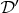 $ \mathcal{D'}$