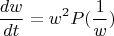 $$\frac{dw}{dt}=w^2 P(\frac{1}{w})$$