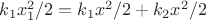 $k_1 x_1^2 /2 = k_1 x^2 /2 + k_2 x^2 /2$