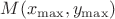 $M( x_{\max}, y_{\max})$