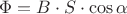 $ \Phi = B \cdot S \cdot \cos\alpha$ $ \Phi = B \cdot S \cdot \cos\alpha$