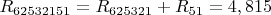 $R_{62532151} = R_{625321}+ R_{51}=4,815$