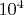 ${10}^{4}$