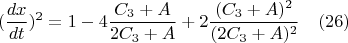 $$(\frac{dx}{dt})^2=1-4\frac{C_3+A}{2C_3+A}+2\frac{(C_3+A)^2}{(2C_3+A)^2} \quad(26)$$