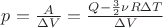$p=\frac { A }{ \Delta V } =\frac { Q-\frac { 3 }{ 2 } \nu R\Delta T }{ \Delta V } $