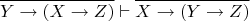 $$\overline{Y\rightarrow{(X \rightarrow Z)}}\vdash\overline{X \rightarrow{(Y \rightarrow Z)}} $$