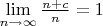 $\lim\limits_{n\to\infty}\frac{n+c}{n}=1$