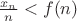 $\frac{x_n}{n}<f(n)$