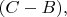 $(C-B),$