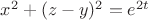 $x^2+(z-y)^2=e^{2t}$