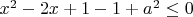 $x^2-2x+1-1+a^2\le 0$