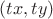 $(tx,ty)$