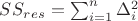 $SS_r_e_s=\sum _{i=1}^n \Delta _i^2$