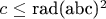 $c\leq$ rad(abc)^2$