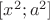 $[x^2;a^2]$