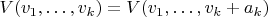 $V(v_1,\ldots,v_k)=V(v_1,\ldots,v_k+a_k)$