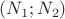 $(N_1; N_2)$