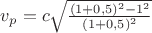 $v_p = c\sqrt{\frac {(1 + 0,5)^2 - 1^2}{(1 + 0,5)^2}}$