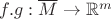 $f.g:\overline M\to \mathbb{R}^m$