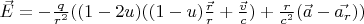 $\vec{E} = -\frac{q}{r^2}((1-2 u)((1-u) \frac{\vec{r}}{r} + \frac{\vec{v}}{c}) + \frac{r}{c^2}(\vec{a}-\vec{a_r}))$