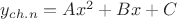 $y_{ch.n}=Ax^2+Bx+C$