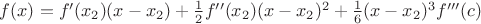$f(x) = f'(x_2)(x-x_2)+\frac12f''(x_2)(x-x_2)^2+\frac16(x-x_2)^3f'''(c)$