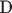 $\text{D}$