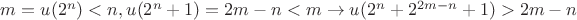 $m=u(2^n)<n,u(2^n+1)=2m-n<m\to u(2^{n}+2^{2m-n}+1)>2m-n$