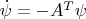 $\dot \psi = -A^T \psi$